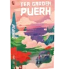 Tea Garden: Puerh