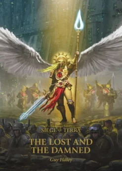The Horus Heresy: Siege of Terra - The Lost and the Damned (Paperback)