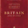 The Silver Bayonet: Britain - Bones of Albion