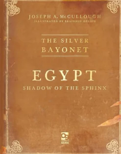 The Silver Bayonet: Egypt: Shadow of the Sphinx