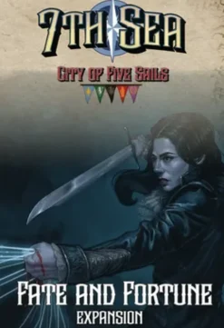 7th Sea: City of Five Sails – Fate and Fortune