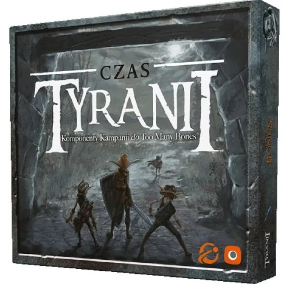 Too Many Bones: Czas Tyranii
