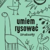 Umiem rysować: Dinozaury
