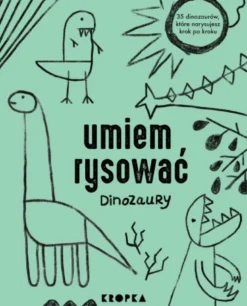 Umiem rysować: Dinozaury
