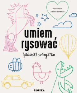 Umiem rysować: (prawie) Wszystko