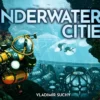 Underwater Cities