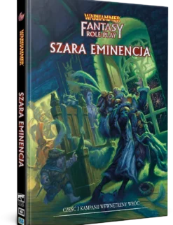Warhammer Fantasy Roleplay (4. edycja): Wewnętrzny Wróg Część 3 - Szara Eminencja