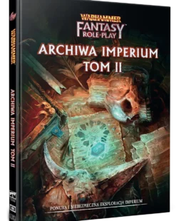 Warhammer Fantasy Roleplay (4. edycja): Archiwa Imperium - Tom II