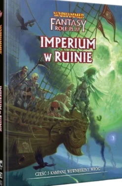 Warhammer Fantasy Roleplay (4. edycja): Wewnętrzny Wróg Część 5 - Imperium w ruinie