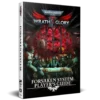 Warhammer 40,000: Wrath & Glory RPG - Forsaken System Player's Guide