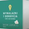 Wiem lepiej: Wynalazki i odkrycia