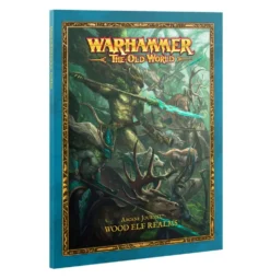 Wood Elf Realms: Arcane Journal (Warhammer: The Old World)