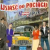 Wsiąść do Pociągu: Nowy Jork