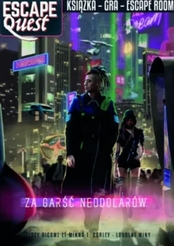 Za garść neodolarów. Escape Quest